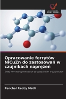 Opracowanie ferrytów NiCuZn do zastosowan w czujnikach naprezen (Polish Edition) 6208472601 Book Cover