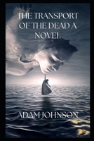 The Transport Of The Dead A Novel B0BFVQ52M7 Book Cover