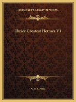 Thrice Greatest Hermes V1 1162576332 Book Cover