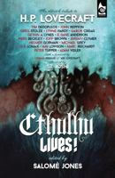 Cthulhu Lives! An Eldritch Tribute to H. P. Lovecraft 0957627149 Book Cover