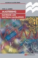 Mastering Electronic and Electrical Calculations (Palgrave Master) 0333633458 Book Cover