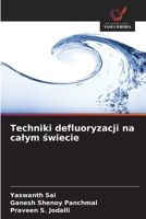 Techniki defluoryzacji na calym swiecie (Polish Edition) 6209483631 Book Cover