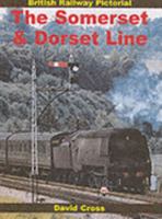 Somerset and Dorset Railway 0711030847 Book Cover