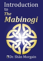 Introduction to the Mabinogi 1869973070 Book Cover
