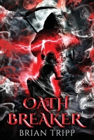 Oath Breaker (Wrath of Olympus) 1945567562 Book Cover