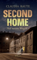 SECOND HOME - Auf neuen Wegen: Henrys Reise (German Edition) 3384201981 Book Cover