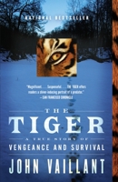 The Tiger: A True Story of Vengeance and Survival 0307389049 Book Cover