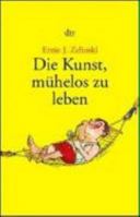 Die Kunst, Mühelos Zu Leben 3423362766 Book Cover