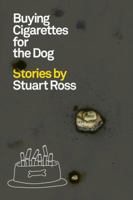 Buying Cigarettes For the Dog 1551118793 Book Cover