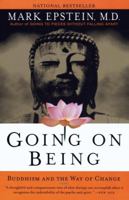 Going On Being: Buddhism and the Way of Change 0767904613 Book Cover