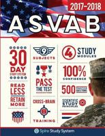 ASVAB Study Guide 2017-2018 by Spire: ASVAB Test Prep Review Book with Practice Test Questions 0996870660 Book Cover