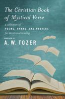 The Christian Book of Mystical Verse 0875094465 Book Cover