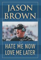 Hate Me Now, Love Me Later 195086006X Book Cover