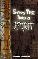 Every Tiki has a Spirit 1977673457 Book Cover