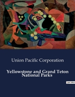 Yellowstone and Grand Teton National Parks B0CVTPTZ2N Book Cover