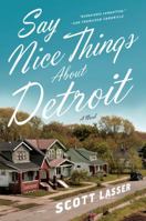 Say Nice Things About Detroit 0393082997 Book Cover