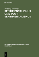 Sentimentalismus und Postsentimentalismus: Studien zum englischen Roman bis zur Mitte des 19. Jahrhunderts (Studien zur englischen Philologie) 3484450266 Book Cover