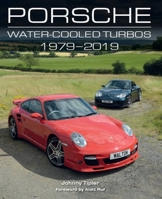 Porsche Water-Cooled Turbos: 1979-2019 1785006932 Book Cover