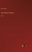 Kate Randal's Bargain: Vol. 2 3385238919 Book Cover