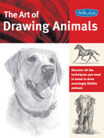 The Art of Drawing Animals: Discover All the Techniques You Need to Know to Draw Amazingly Lifelike Animals (Collectoræs Series)
