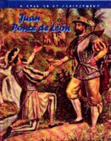 Juan Ponce De Leon 0791020231 Book Cover