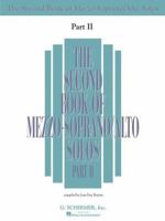 he Second Book of Mezzo-Soprano Solos Part II - Book/Online Audio 0634065688 Book Cover