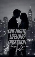 One Night, Lifelong Obsession B0FBQ43HFQ Book Cover