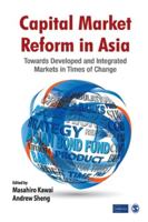 Capital Market Reform in Asia: Towards Developed and Integrated Markets in Times of Change B00DM9PQ9Q Book Cover