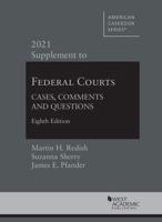 Federal Courts: Cases, Comments and Questions, 8th, 2021 Supplement 1647088860 Book Cover