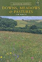 Downs, Meadows and Pastures (Discover Dorset) 1904349080 Book Cover