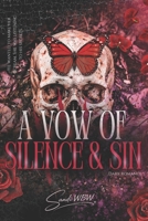 A VOW OF SILENCE & SIN: He wanted to make her scream. She was listening to his secrets. (THE VELVET CASKET) B0GQPHQKQL Book Cover