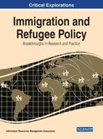 Immigration and Refugee Policy: Breakthroughs in Research and Practice 1522589090 Book Cover