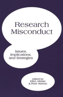 Research Misconduct: Issues, Implications and Strategies (Contemporary Studies in Information Management, Policies & Services) 1567503411 Book Cover