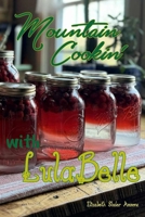 Mountain Cookin with LulaBelle B0GNHXQX81 Book Cover