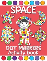 space dot markers activity book: Fun with Do a Dot Outer Space B08PQPGRXQ Book Cover