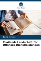 Thailands Landschaft für Offshore-Dienstleistungen (German Edition) 6203834386 Book Cover