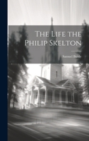 The Life the Philip Skelton 1022121979 Book Cover