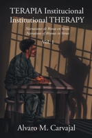 TERAPIA Institucional - Institutional THERAPY: Narraciones de Rimas en Versos - Narrations of Rhymes in Verses (Spanish Edition) 1662492278 Book Cover