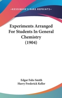 Experiments arranged for students in general chemistry 116464128X Book Cover