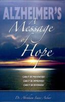 Alzheimer's: A Message of Hope 0977187063 Book Cover