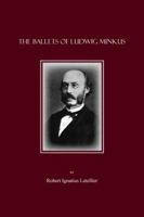 The Ballets of Ludwig Minkus 1847184235 Book Cover