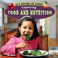 Exploring Food and Nutrition 1448861764 Book Cover