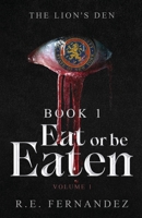 The Lion's Den (Eat or be Eaten) 1662979843 Book Cover