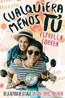 Cualquiera menos t� 109859777X Book Cover