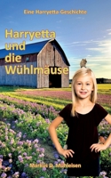 Harryetta und die Wühlmäuse (German Edition) 3769306503 Book Cover