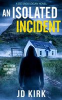 An Isolated Incident 1912767449 Book Cover