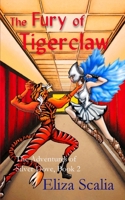 The Fury of Tigerclaw: A young adult superhero adventure 1088150993 Book Cover