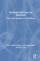 Everyday Self-Care for Educators: Tools and Strategies for Well-Being 036722979X Book Cover