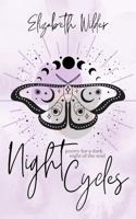 Night Cycles: Poetry for a Dark Night of the Soul 0996623809 Book Cover