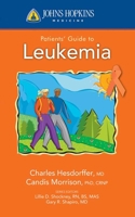 Johns Hopkins Patients' Guide to Leukemia 0763774332 Book Cover